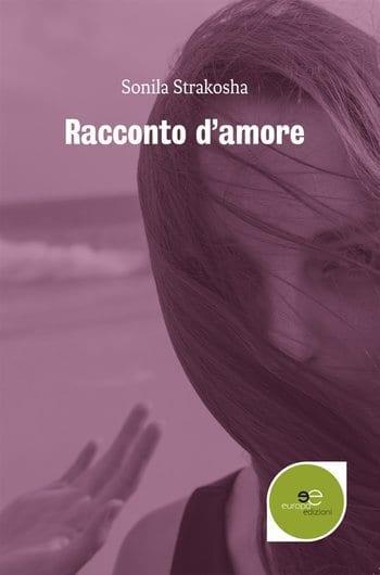 Recensione di Racconto d’amore di Sonila Strakosha Recensione di Racconto d’amore di Sonila Strakosha