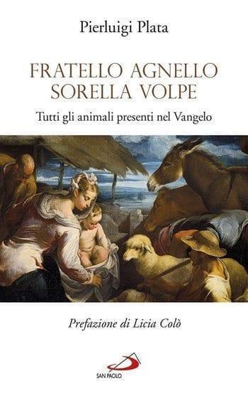 Recensione di Fratello agnello e sorella volpe di Pierluigi Plata Recensione di Fratello agnello e sorella volpe di Pierluigi Plata