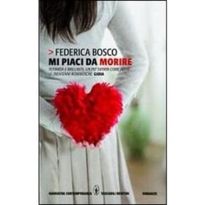 Recensione di Mi piaci da morire di Federica Bosco 