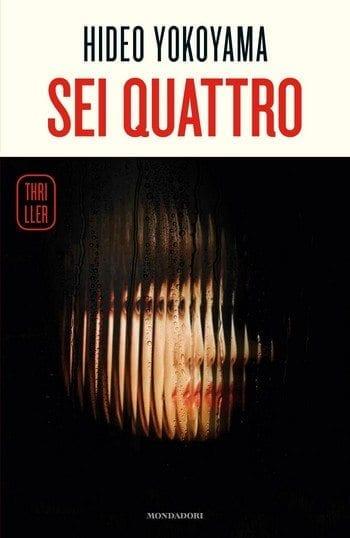 Recensione di Sei Quattro di Hideo Yokoyama Recensione di Sei Quattro di Hideo Yokoyama