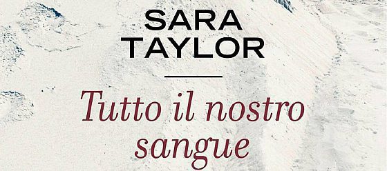 Recensione di Tutto il nostro sangue di Sara Taylor