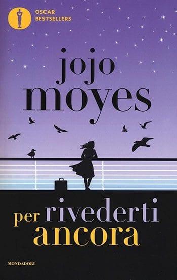 Recensione di Per rivederti ancora di Jojo Moyes Recensione di Per rivederti ancora di Jojo Moyes