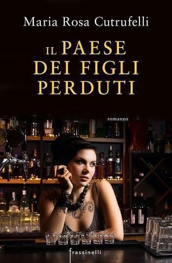 Recensione di Il paese dei figli perduti di Maria Rosa Cutrufelli Recensione di Il paese dei figli perduti di Maria Rosa Cutrufelli