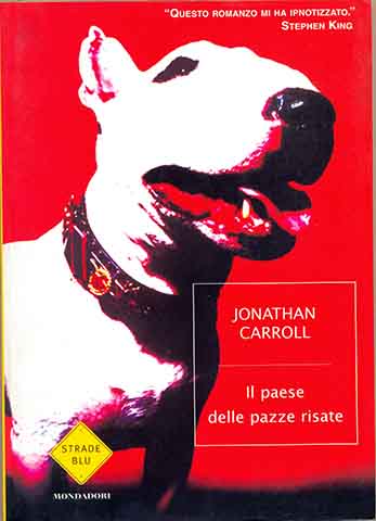 Recensione di Il paese delle pazze risate di Jonathan Carroll Recensione di Il paese delle pazze risate di Jonathan Carroll