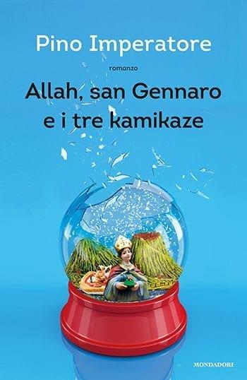 Recensione di Allah, san Gennaro e i tre kamikaze di Pino Imperatore Recensione di Allah, san Gennaro e i tre kamikaze di Pino Imperatore