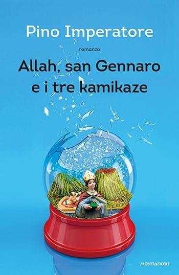 Recensione di Allah, san Gennaro e i tre kamikaze di Pino Imperatore