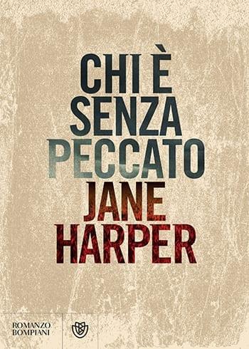 Recensione di Chi è senza peccato di Jane Harper Recensione di Chi è senza peccato di Jane Harper