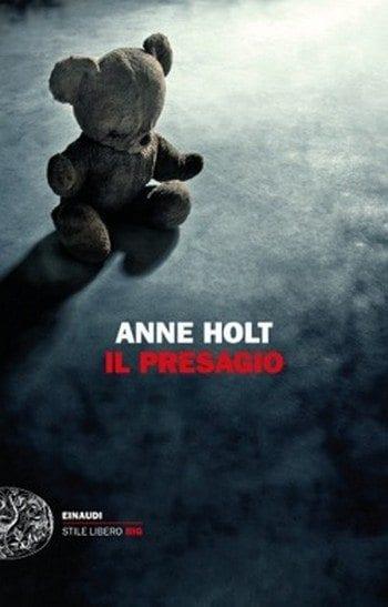 Il presagio di Anne Holt Il presagio di Anne Holt