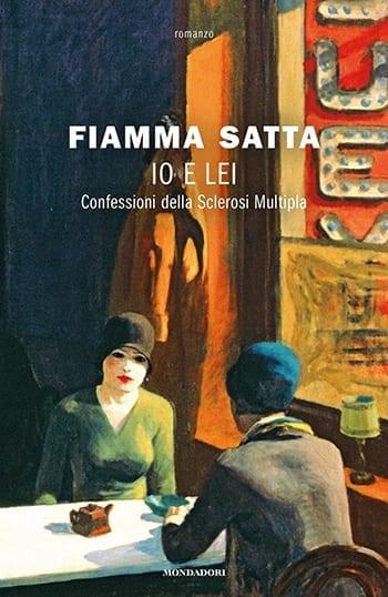 Recensione di Io e lei – Confessioni della Sclerosi Multipla di Fiamma Satta