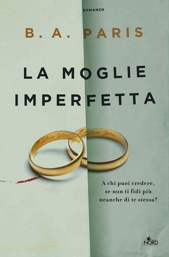 La moglie imperfetta di B.A. Paris La moglie imperfetta di B.A. Paris