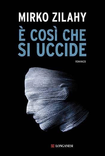 Recensione di È così che si uccide di Mirko Zilahy Recensione di È così che si uccide di Mirko Zilahy