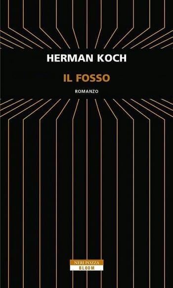 Il fosso di Herman Koch Il fosso di Herman Koch