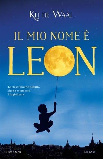 Il mio nome è Leon di Kit De Waal Il mio nome è Leon di Kit De Waal