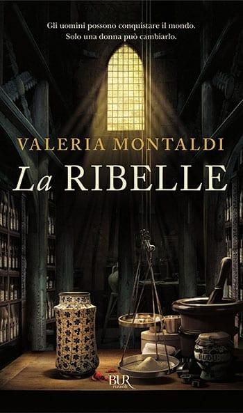 Recensione di La ribelle di Valeria Montaldi Recensione di La ribelle di Valeria Montaldi