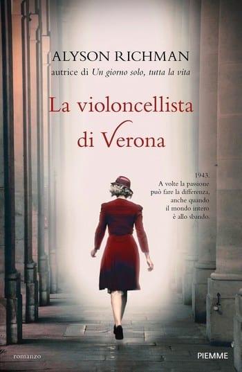 La violoncellista di Verona di Alyson Richman La violoncellista di Verona di Alyson Richman
