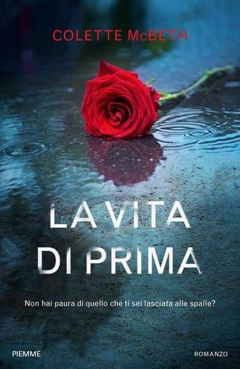 La vita di prima di Colette McBeth La vita di prima di Colette McBeth