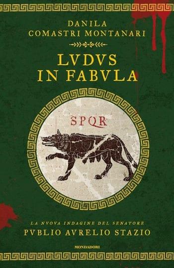 Ludus in fabula di Danila Comastri Montanari Ludus in fabula di Danila Comastri Montanari