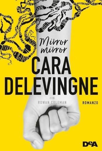 Mirror, Mirror di Cara Delevingne e Rowan Coleman Mirror, Mirror di Cara Delevingne e Rowan Coleman
