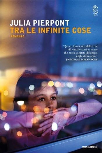 Recensione di Tra le infinite cose di Julia Pierpont Recensione di Tra le infinite cose di Julia Pierpont