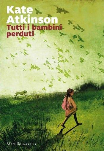 Tutti i bambini perduti di Kate Atkinson