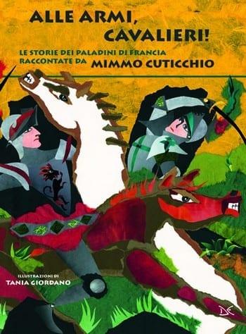 Alle armi, cavalieri! di Mimmo Cuticchio con Tania Giordano Alle armi, cavalieri! di Mimmo Cuticchio con Tania Giordano