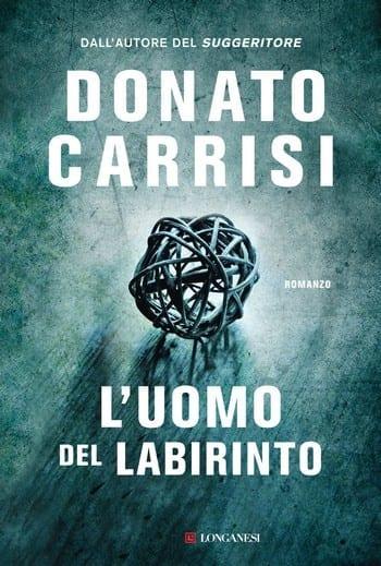 L’uomo del labirinto di Donato Carrisi