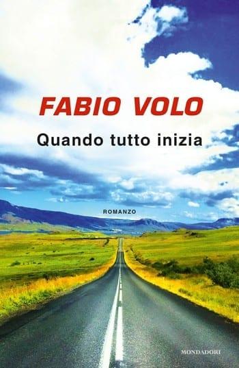 Quando tutto inizia di Fabio Volo Quando tutto inizia di Fabio Volo