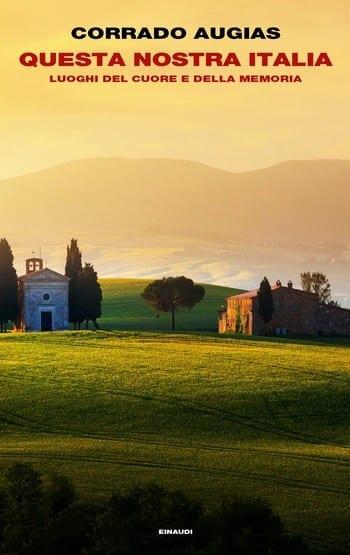 Questa nostra Italia di Corrado Augias Questa nostra Italia di Corrado Augias