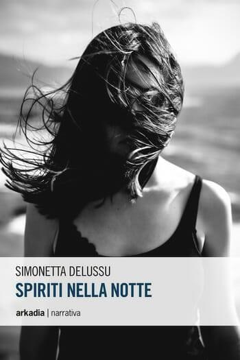 Spiriti nella notte di Simonetta Delussu