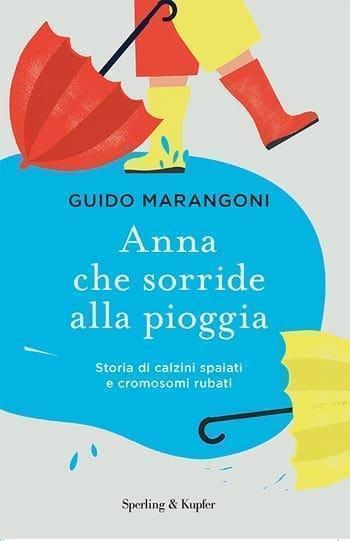 Recensione di Anna che sorride alla pioggia di Guido Marangoni Recensione di Anna che sorride alla pioggia di Guido Marangoni
