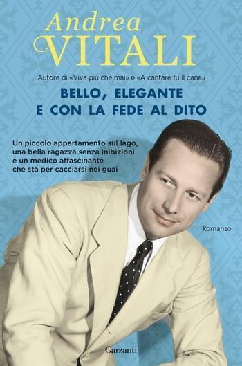 Recensione di Bello, elegante e con la fede al dito di Andrea Vitali