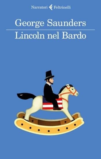 Recensione di Lincoln nel Bardo di George Saunders Recensione di Lincoln nel Bardo di George Saunders