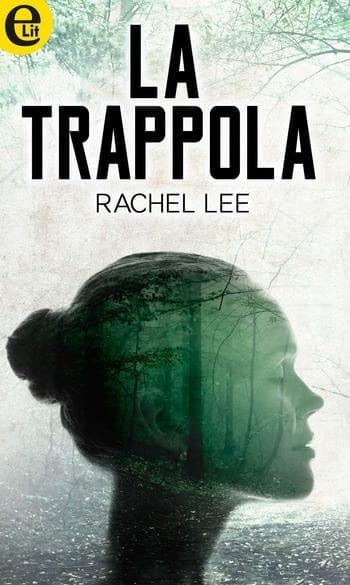 Recensione di La trappola di Rachel Lee Recensione di La trappola di Rachel Lee