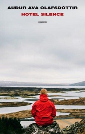 Hotel Silence di Auður Ava Ólafsdóttir Hotel Silence di Auður Ava Ólafsdóttir