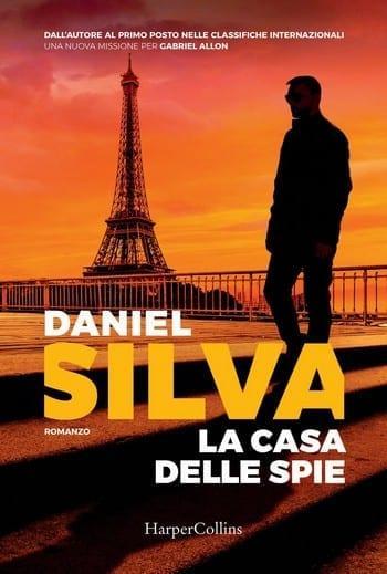 La casa delle spie di Daniel Silva