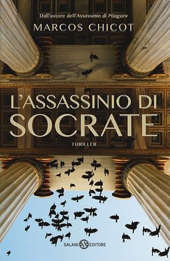 Recensione di L’assassinio di Socrate di Marcos Chicot