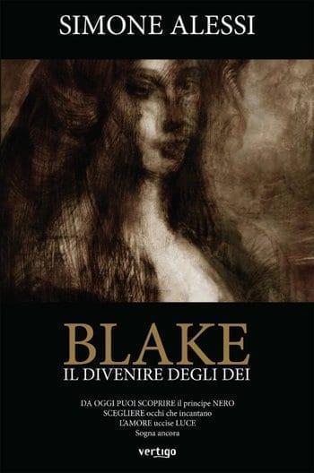 Recensione di Blake il divenire degli dei di Simone Alessi Recensione di Blake il divenire degli dei di Simone Alessi