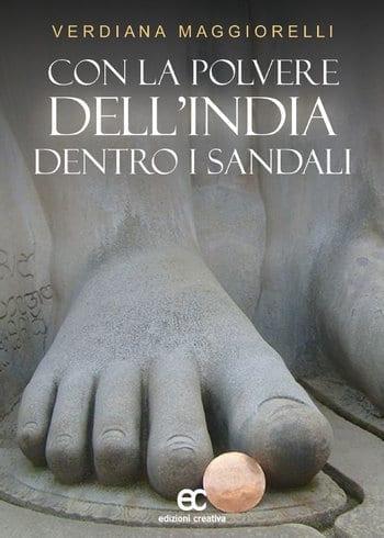 Recensione di Con la polvere dell’India dentro i sandali di Verdiana Maggiorelli