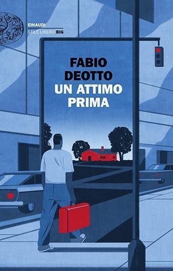 Recensione di Un attimo prima di Fabio Deotto Recensione di Un attimo prima di Fabio Deotto