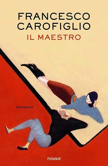 Recensione di Il maestro di Francesco Carofiglio Recensione di Il maestro di Francesco Carofiglio