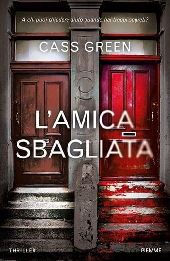 Recensione di L’amica sbagliata di Cass Green Recensione di L’amica sbagliata di Cass Green