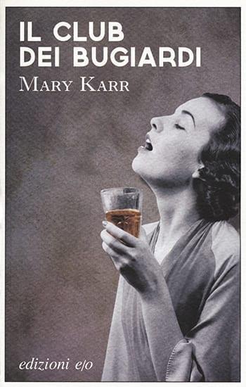 Recensione di Il club dei bugiardi di Mary Karr