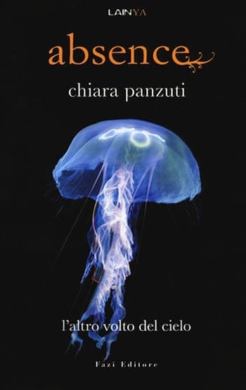 Recensione di Absence 2 – L’altro volto del cielo di Chiara Panzuti Recensione di Absence 2 – L’altro volto del cielo di Chiara Panzuti