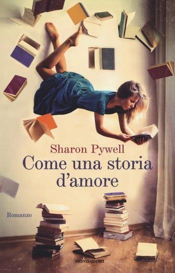 Come una storia d’amore di Sharon Pywell Come una storia d’amore di Sharon Pywell