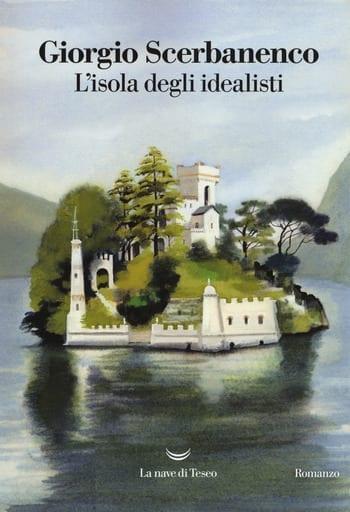 L’isola degli idealisti di Giorgio Scerbanenco L’isola degli idealisti di Giorgio Scerbanenco