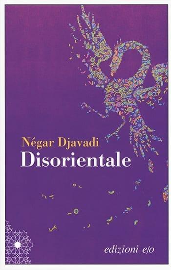 Recensione di Disorientale di Négar Djavadi Recensione di Disorientale di Négar Djavadi