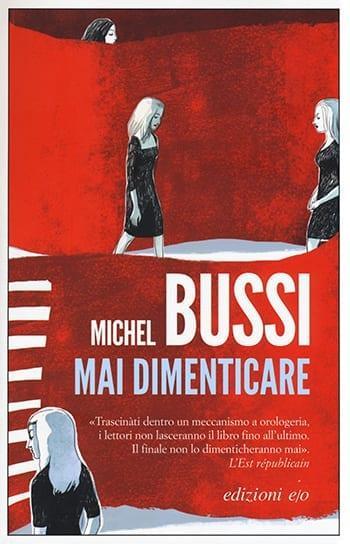 Recensione di Mai dimenticare di Michel Bussi