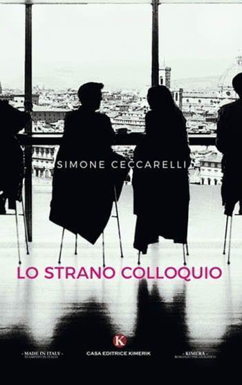 Recensione di Lo strano colloquio di Simone Ceccarelli Recensione di Lo strano colloquio di Simone Ceccarelli