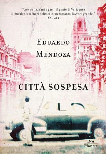 Città sospesa di Eduardo Mendoza