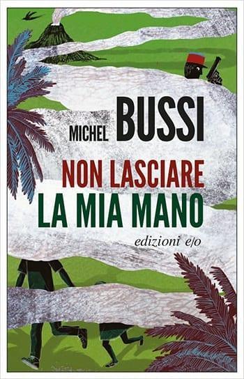 Recensione di Non lasciare la mia mano di Michel Bussi Recensione di Non lasciare la mia mano di Michel Bussi